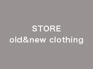 STORE old&new clothing