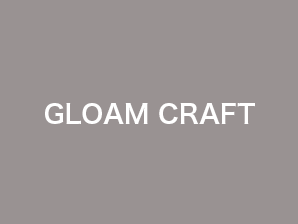 GLOAM CRAFT